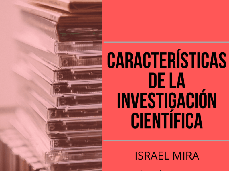 Características de la investigación científica